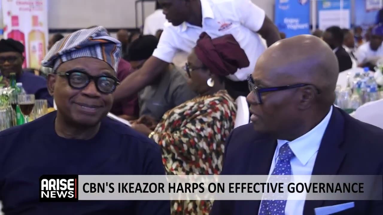 CBN’S IKEAZOR HARPS ON EFFECTIVE GOVERNANCE