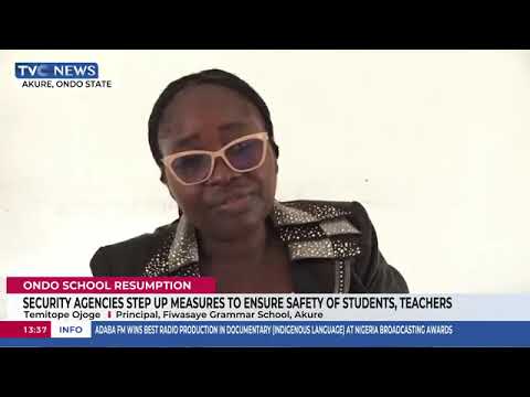 Security Agencies Step Up Measures To Ensure Safety Of Students, Teachers In Ondo