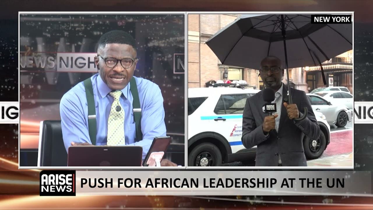 UNGA: Africa Wants To Produce The Next UN Secretary-General - Abdulkadir