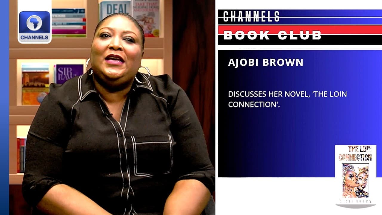 Ajobi Brown Reviews Her Book 'Loin Connection' | Channels Book Club