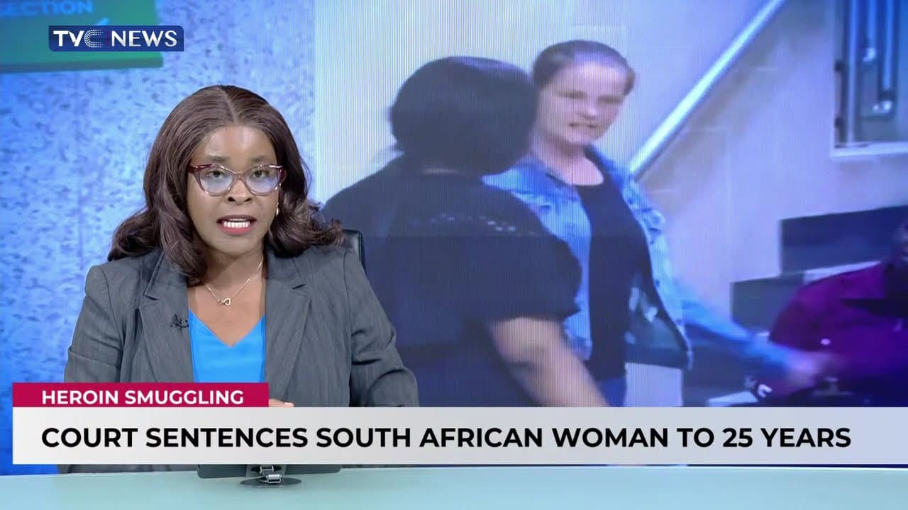 Court Sentences South African Woman To 25 Years For Smuggling 5.75kg of Heroin into Nigeria