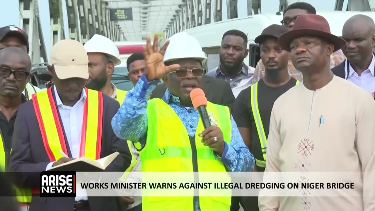 WORKS MINISTER WARNS AGAINST ILLEGAL DREDGING ON NIGER BRIDGE