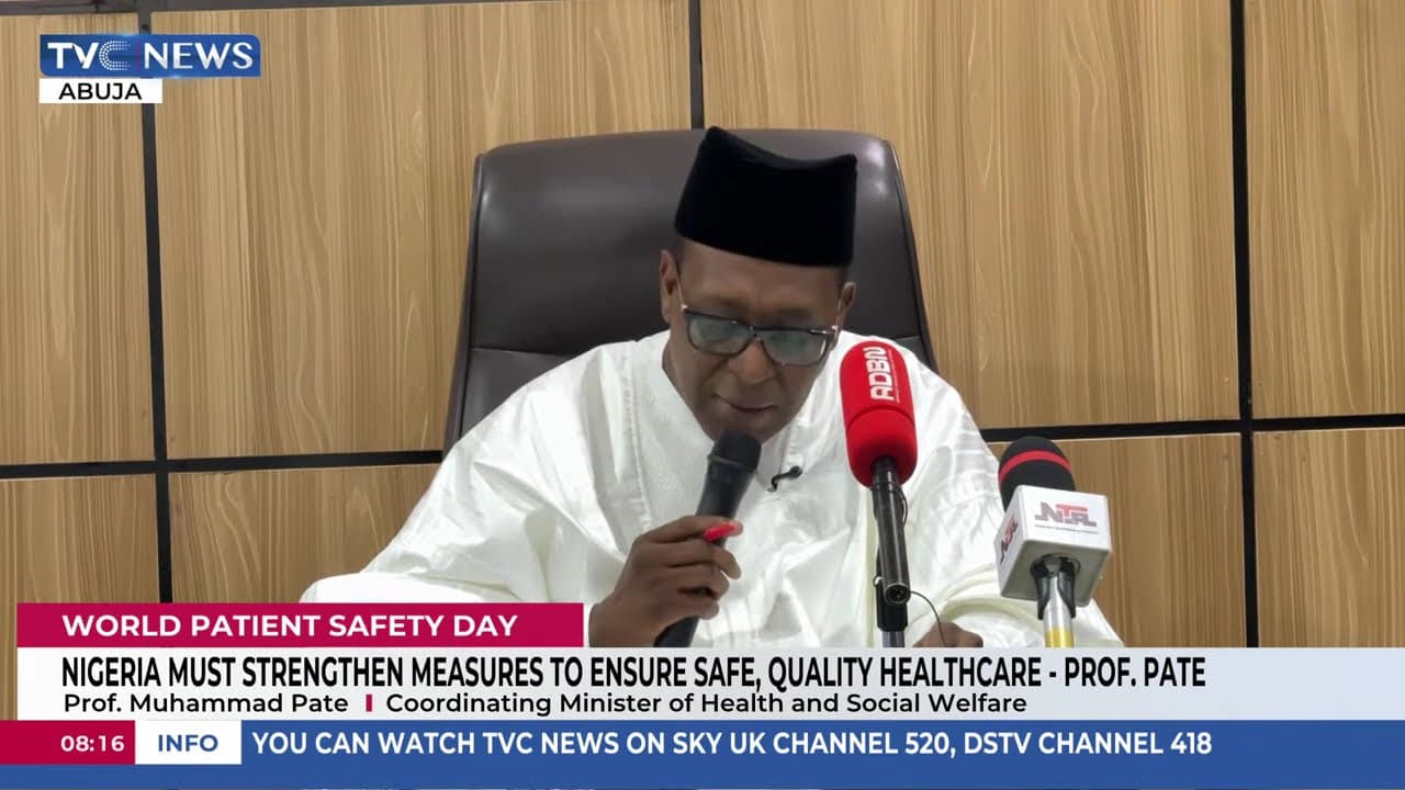 Nigeria Must Strengthen Measures To Ensure Safe, Quality Healthcare - Prof. Pate
