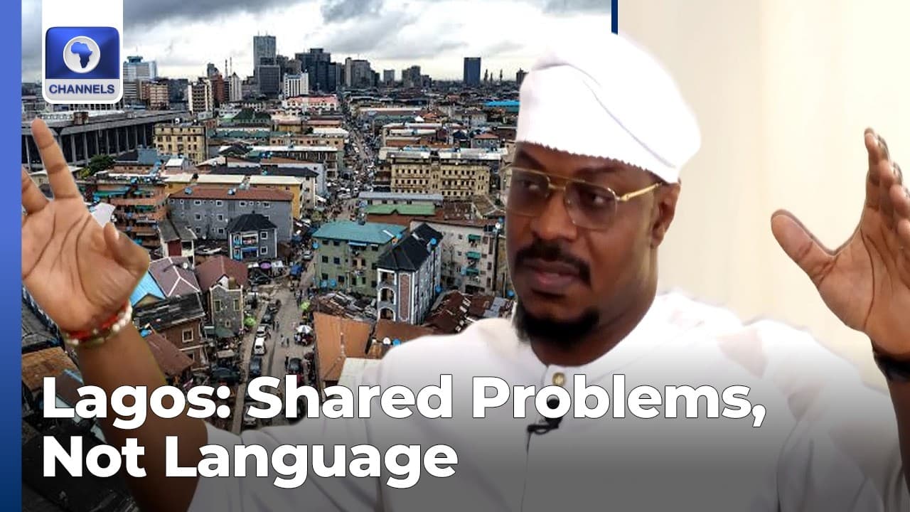 Our Issues In Lagos Are Shared, Not Language And We Must Address Them - GRV
