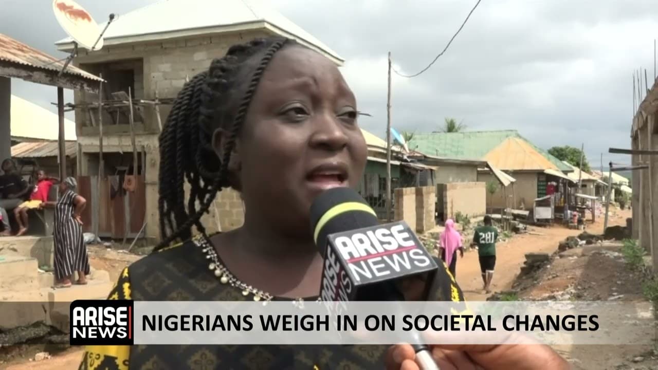 NIGERIAN’S WEIGH IN ON SOCIETAL CHANGES