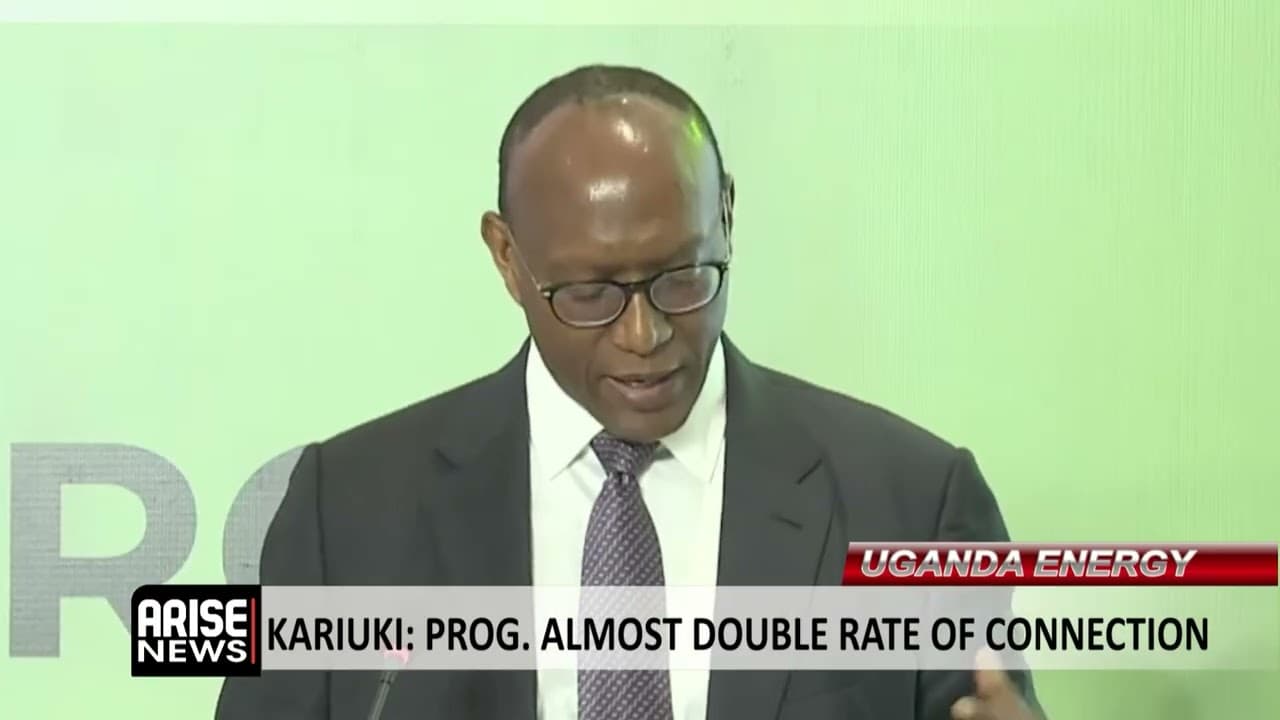 UGANDA ENERGY: PROGRAM TO ALMOST DOUBLE RATE OF CONNECTION - KELVIN KARIUKI