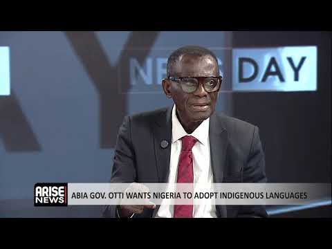 Abia Governor Otto Wants Nigeria To Adopt Indigenous Language - Dayo Sobowale