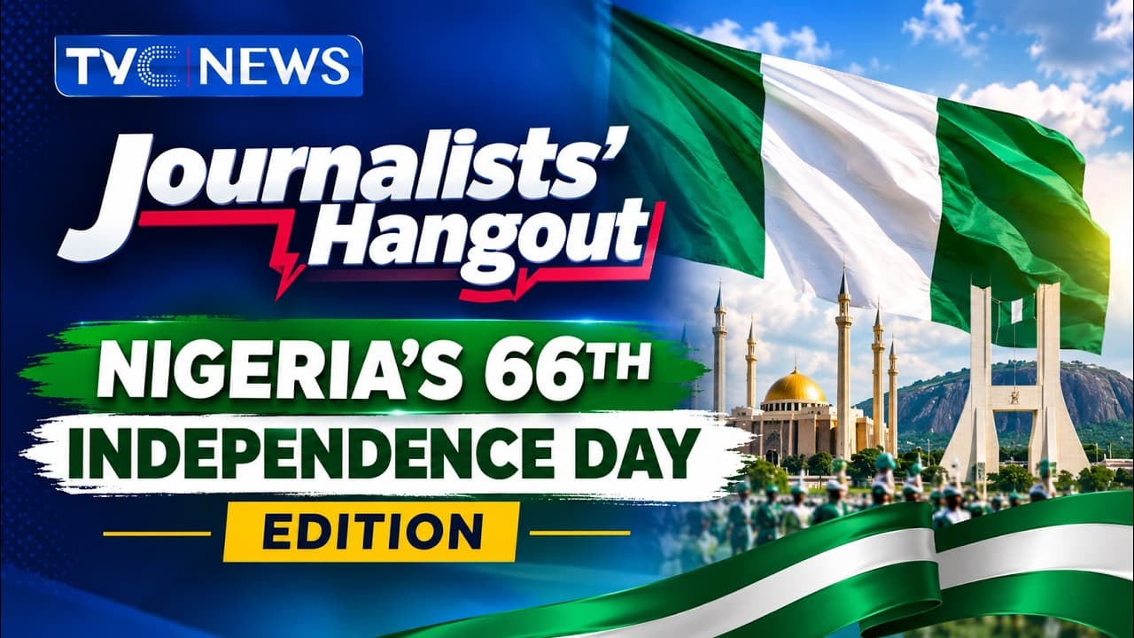 Journalists' Hangout: Nigeria's 66th Independence Day Special Edition