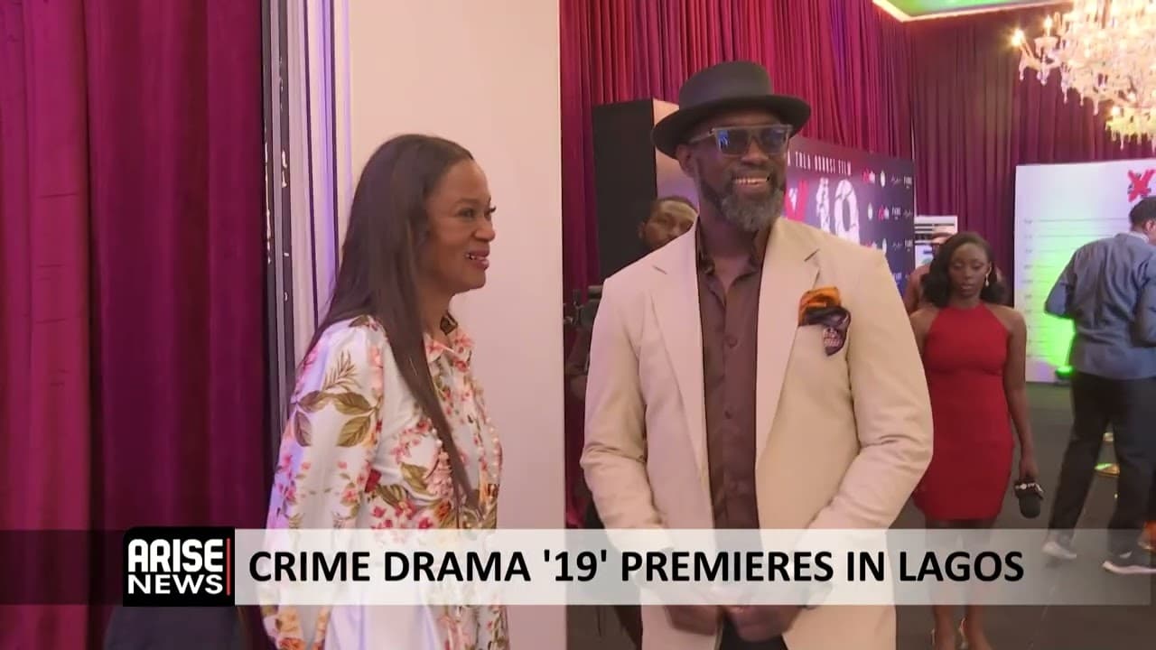 CRIME DRAMA ‘19’ PREMERES IN LAGOS