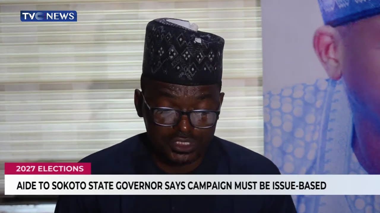 Aide To Sokoto State Governor Says Campaign Must Be Isuue-Based