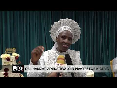 OBJ, HAMZAT, AIYEDATIWA JOIN PRAYERS FOR NIGERIA