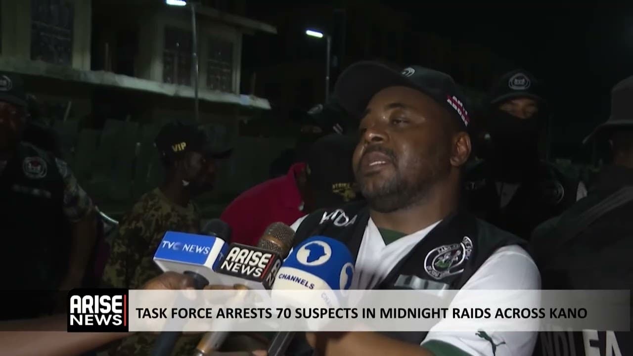 TASK FORCE ARRESTS 70 SUSPECTS IN MIDNIGHT RAIDS ACROSS KANO