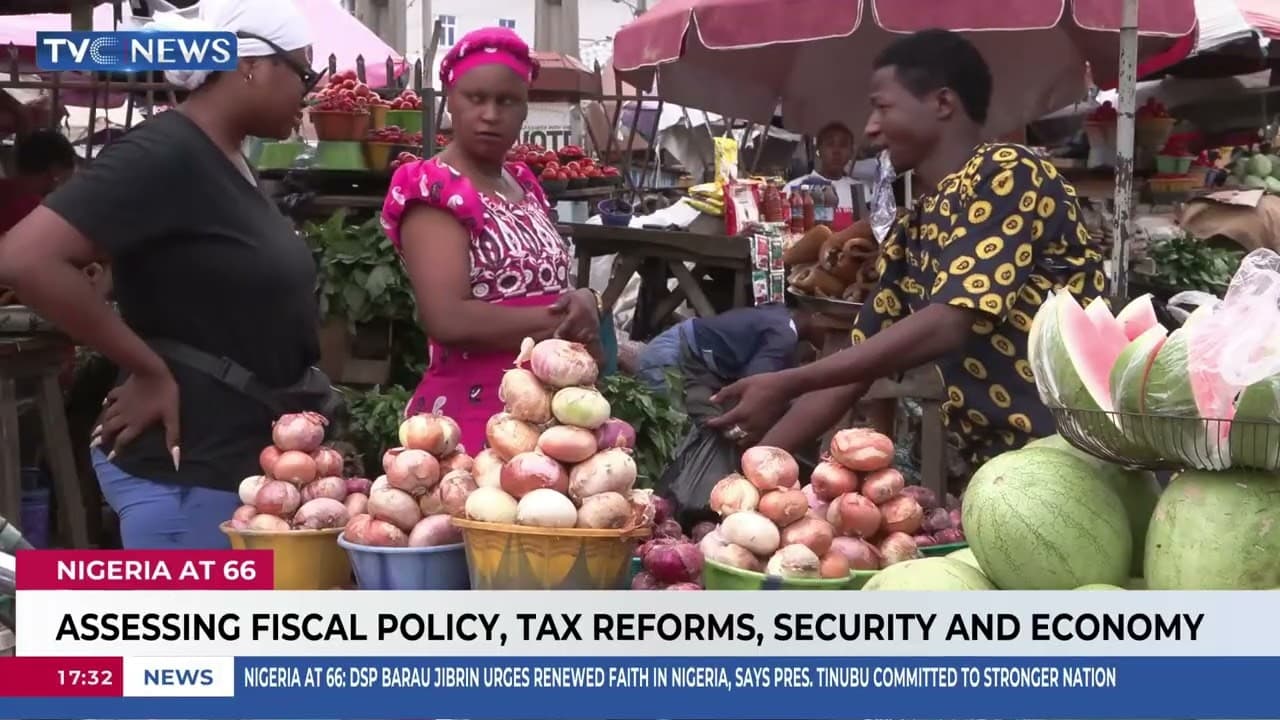Nigeria At 66: Assessing Fiscal Policy, Tax Reforms, Security And Economy