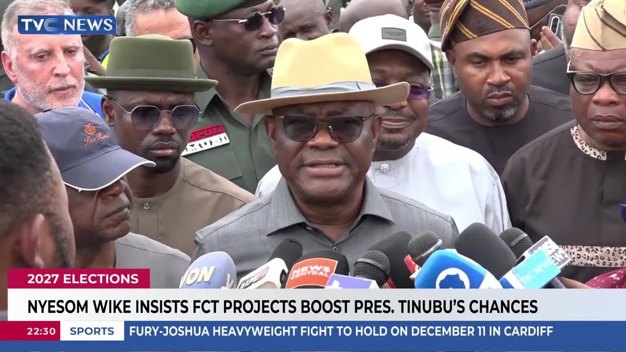 2027: Nyesom Wike Insists FCT Projects Boost Pres. Tinubu's Chances