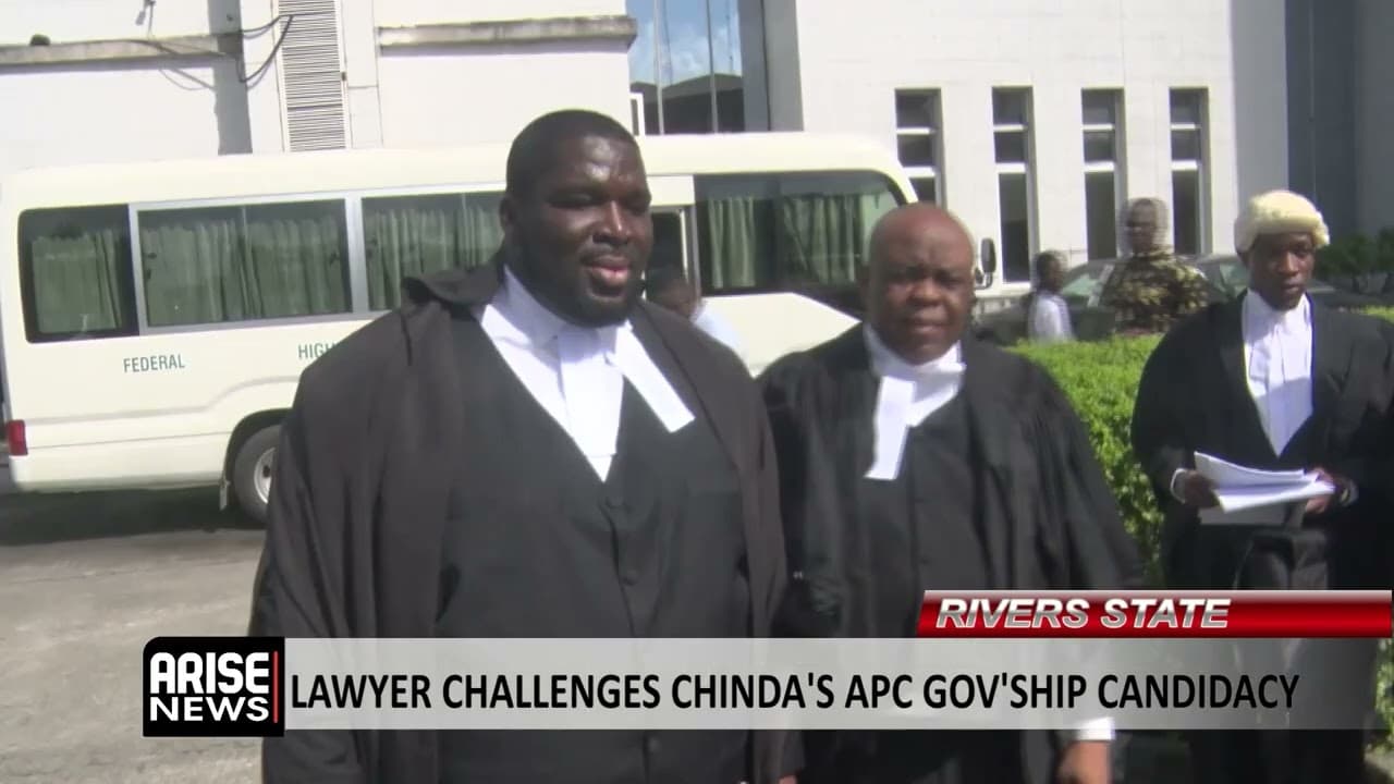 RIVERS STATE: LAWYER CHALLENGES CHINDA'S APC GOVERNORSHIP CANDIDACY