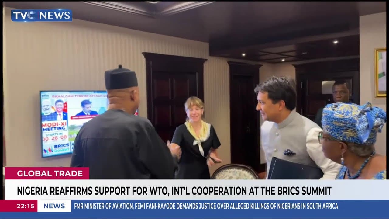 Nigeria Reaffirms Support For WTO, Int'l Cooperation At BRICS Summit