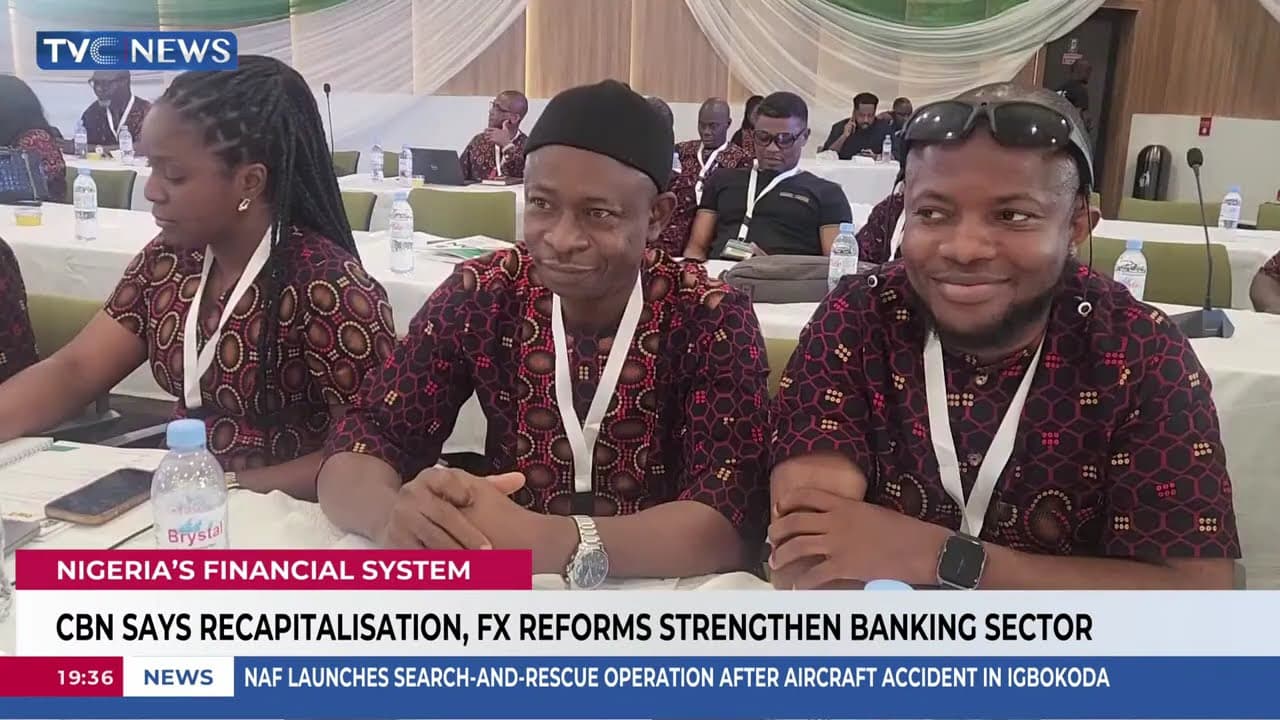 CBN Says Recapitalisation, FX Reforms Strengthen Banking Sector