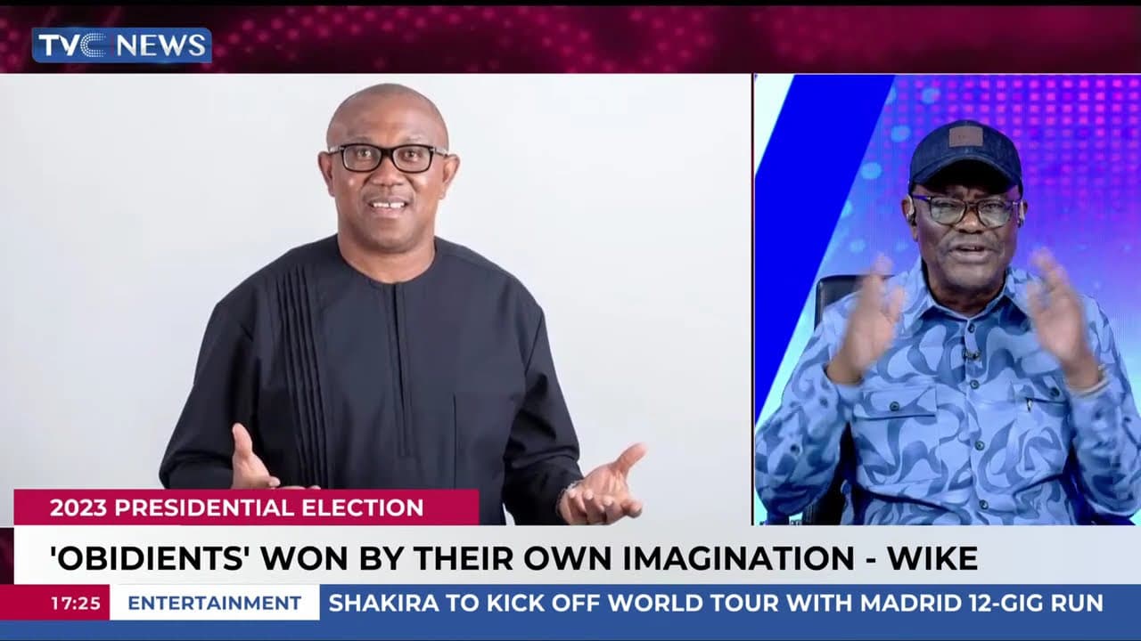 Obidients Won the 2023 Presidential Election Only in Their Imagination — Wike