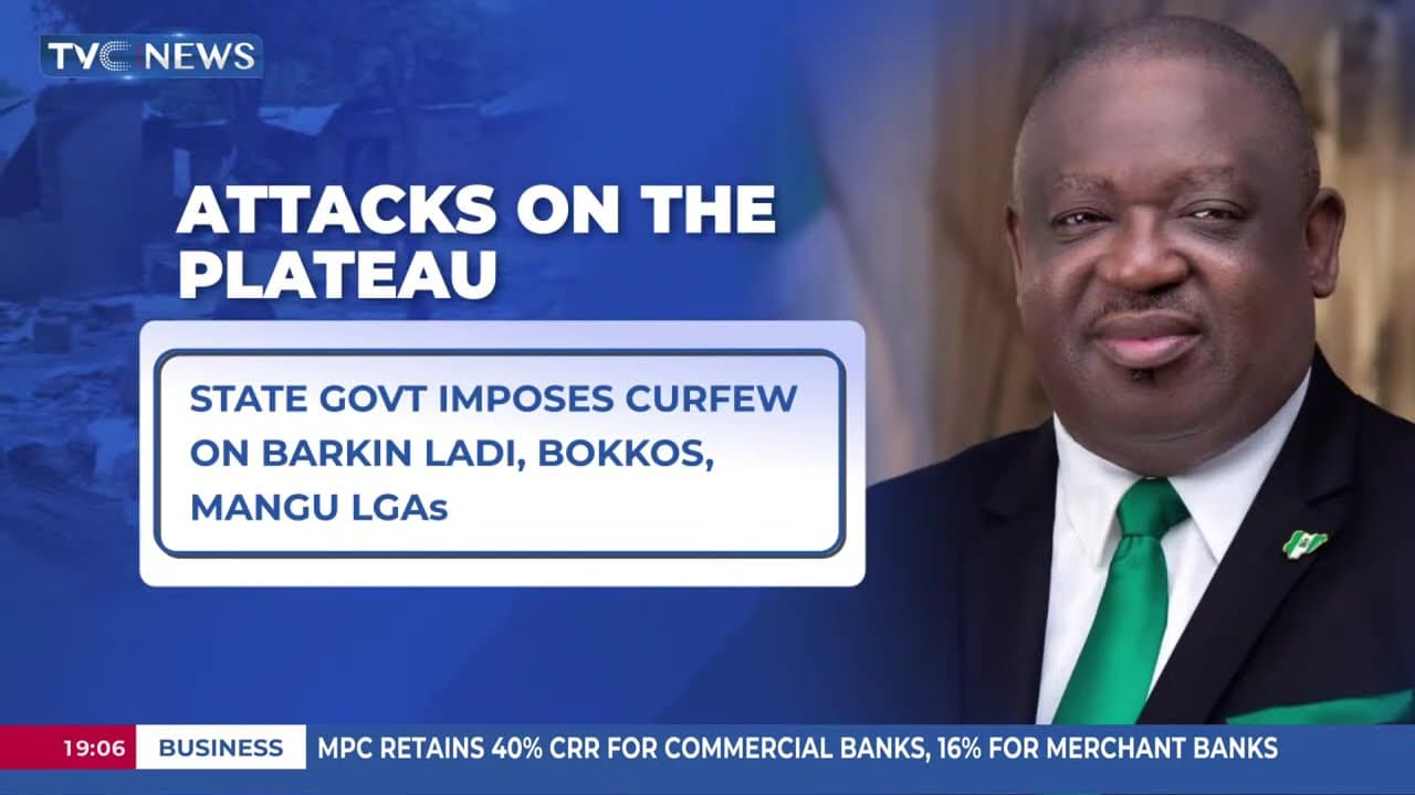 Plateau State Govt. Imposes Curfew On Barkin Ladi, Bokkos, Mangu LGAs Over Recent Killings