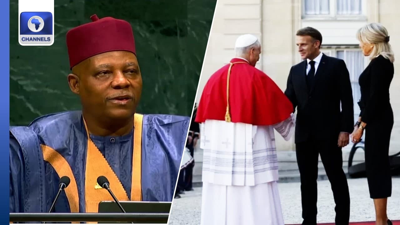 Shettima Addresses UNGA, Macron Welcomes Pope Leo XIV To France + More | The World Today
